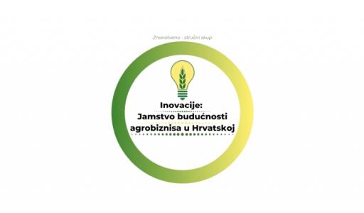 II. MEĐUNARODNI ZNANSTVENO-STRUČNI SKUP Inovacije: Jamstvo budućnosti agrobiznisa u Hrvatskoj