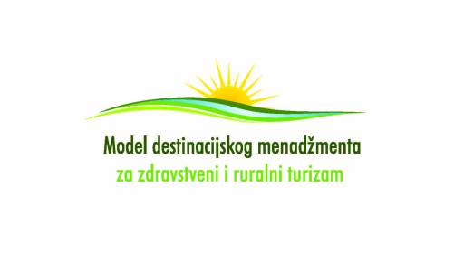 Model destinacijskog menadžmenta za zdravstveni i ruralni turizam